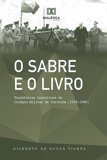 O Sabre e o Livro, Gilberto de Souza Vianna