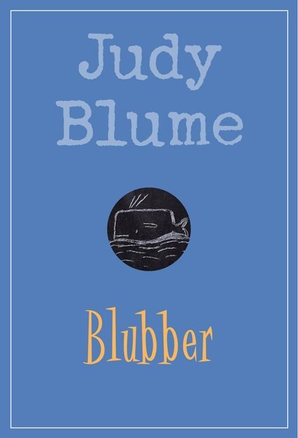 Blubber, Judy Blume