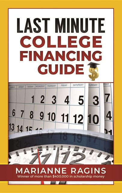 Last Minute College Financing Guide, Marianne Ragins