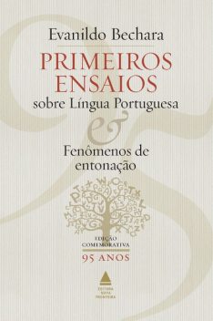 Primeiros ensaios sobre Língua Portuguesa, Evanildo Bechara