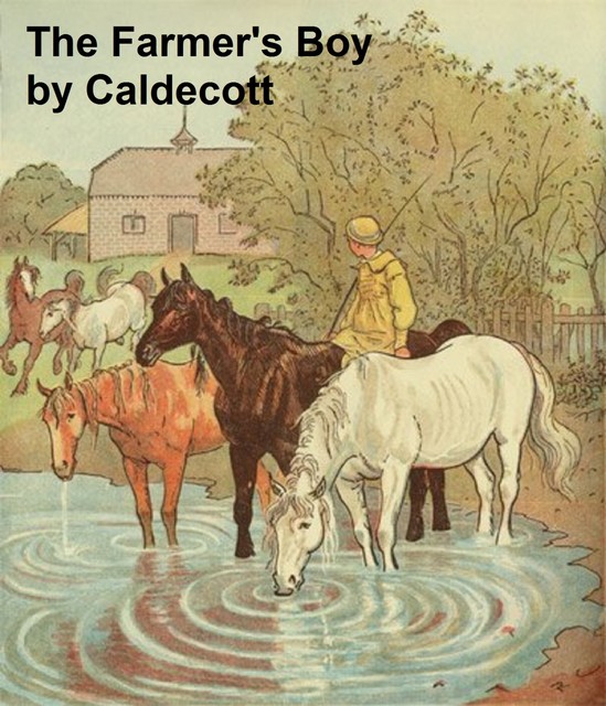 The Farmer's Boy, Randolph Caldecott