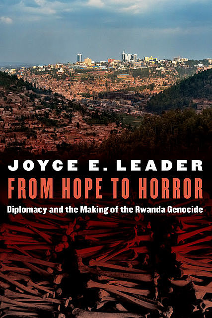 From Hope to Horror, Joyce E. Leader