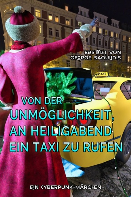 Von der Unmöglichkeit, an Heiligabend ein Taxi zu rufen, George Saoulidis