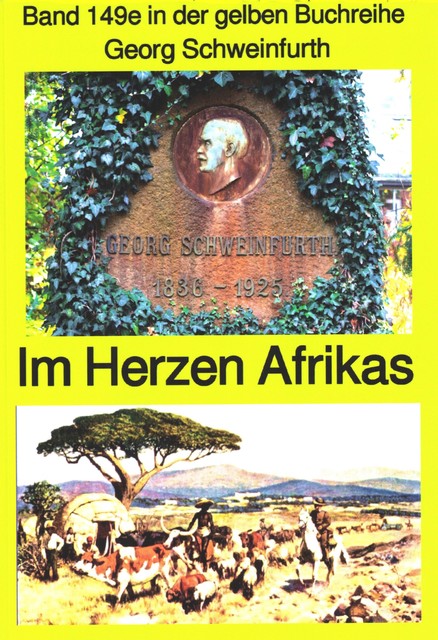 Georg Schweinfurth: Forschungsreisen 1869–71 in das Herz Afrikas, Georg Schweinfurth