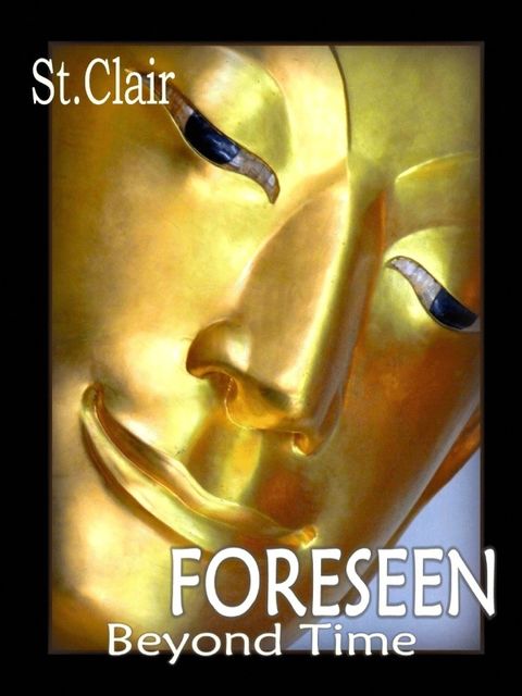 Foreseen : Beyond Time, Michael St.Clair