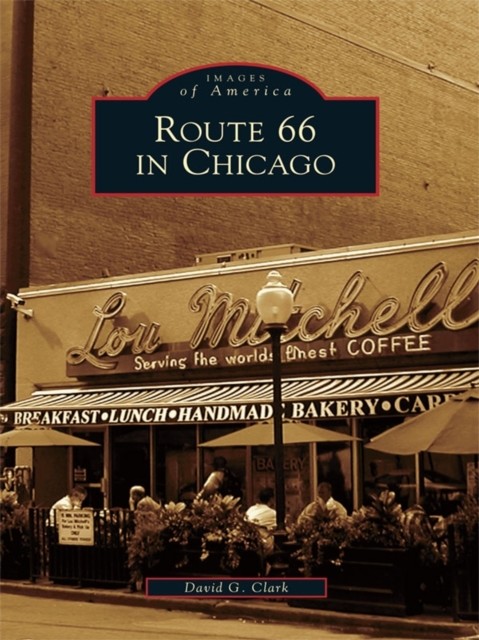 Route 66 in Chicago, David Clark
