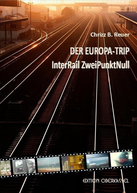 Der Europa-Trip, Chrizz B. Reuer