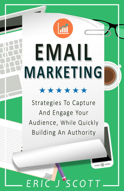 Email Marketing, Eric Scott