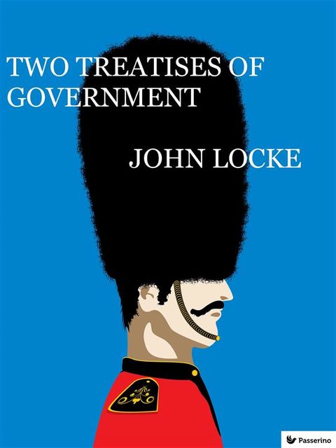 Two Treatises of Government, John Locke