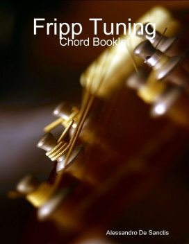 Fripp Tuning – Chord Booklet, Alessandro De Sanctis