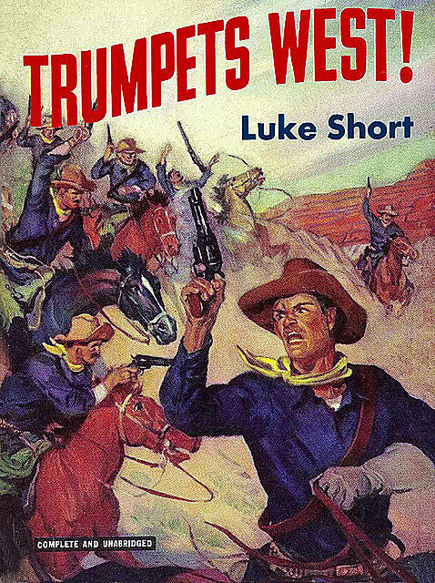 Trumpets West!, Luke Short