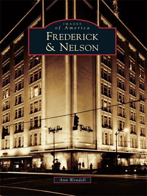 Frederick & Nelson, Ann Wendell
