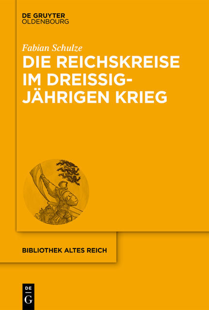 Die Reichskreise im Dreißigjährigen Krieg, Fabian Schulze