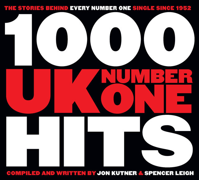 1,000 UK Number One Hits, Spencer Leigh, Jon Kutner