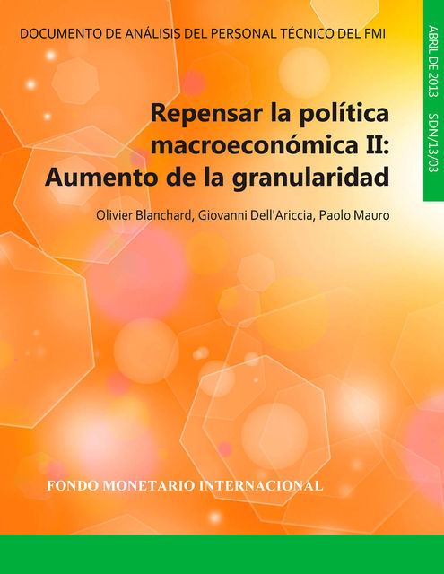 Repensar la política macroeconómica II : Ir a los detalles, Giovanni Dell'Ariccia, Paolo Mauro, Olivier Blanchard