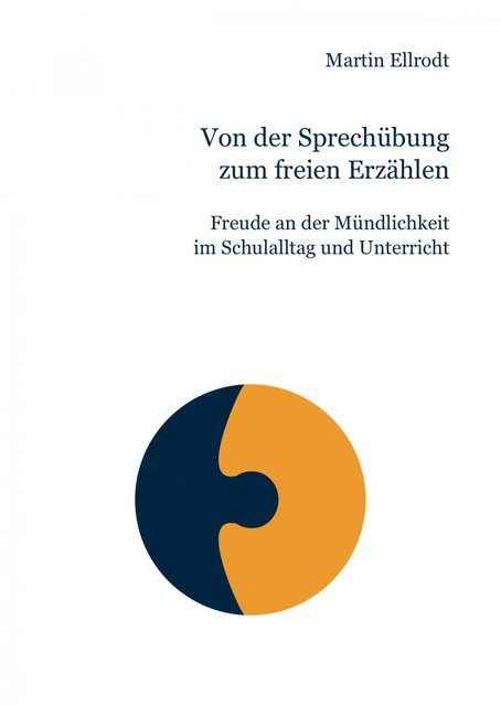Von der Sprechübung zum freien Erzählen, Martin Ellrodt