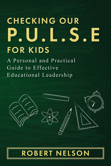 Checking Our P.U.L.S.E. For Kids, Robert H. Nelson