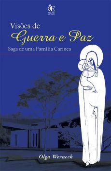 Visões de Guerra e Paz, Olga Regina Frugoli Sodré