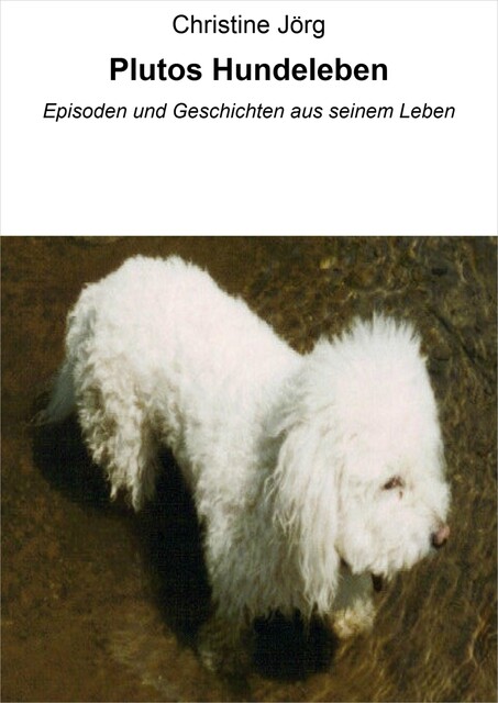 Plutos Hundeleben, Christine Jörg