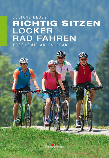Richtig sitzen – locker Rad fahren, Juliane Neuß