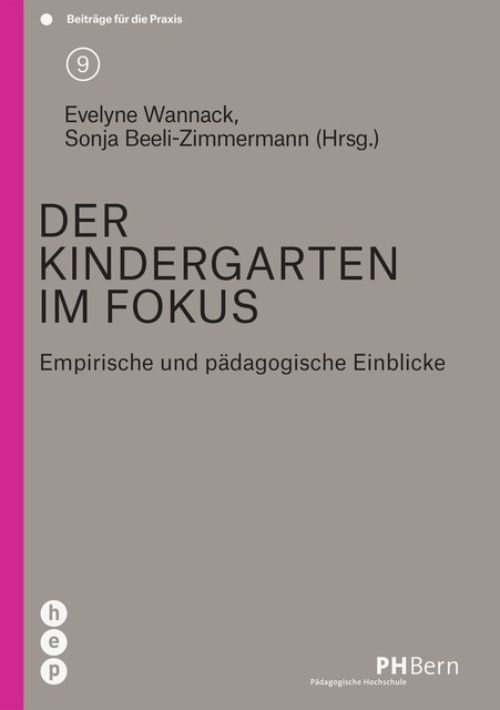Der Kindergarten im Fokus (E-Book), Evelyne Wannack, Sonja Beeli-Zimmermann