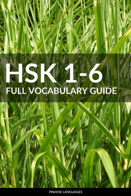 HSK 1–6 Full Vocabulary Guide, Pinhok Languages