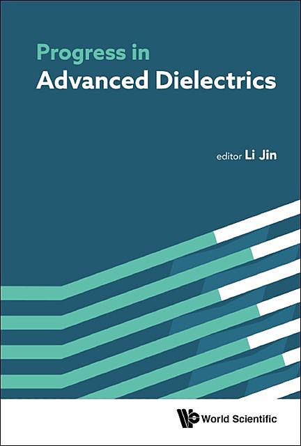 Progress in Advanced Dielectrics, Jin Li