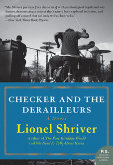 Checker and the Derailleurs, Lionel Shriver