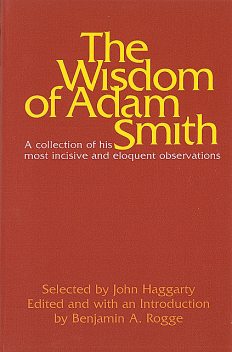 The Wisdom of Adam Smith, John Haggarty