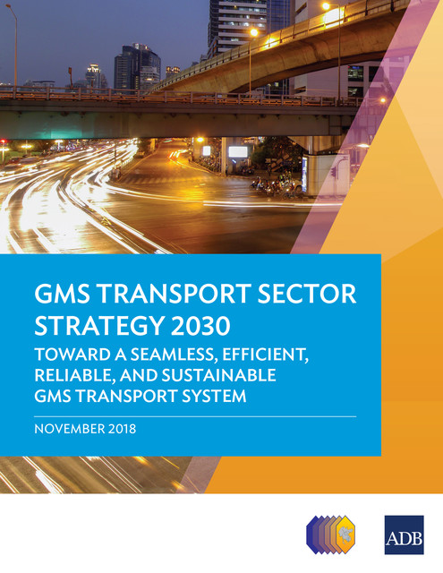 GMS Transport Sector Strategy 2030, Asian Development Bank