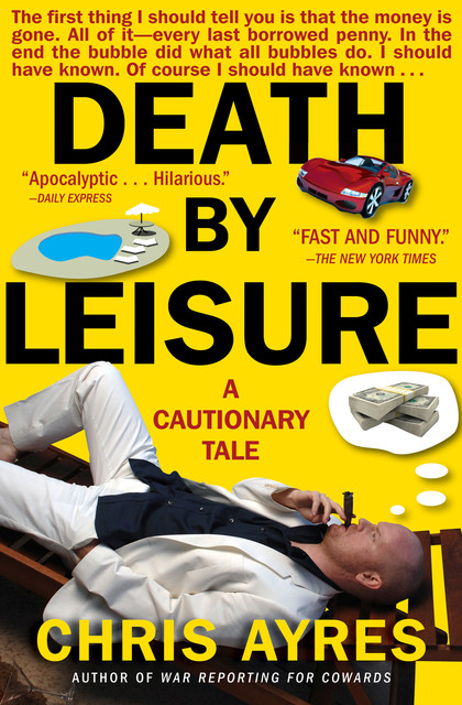 Death by Leisure, Chris Ayres