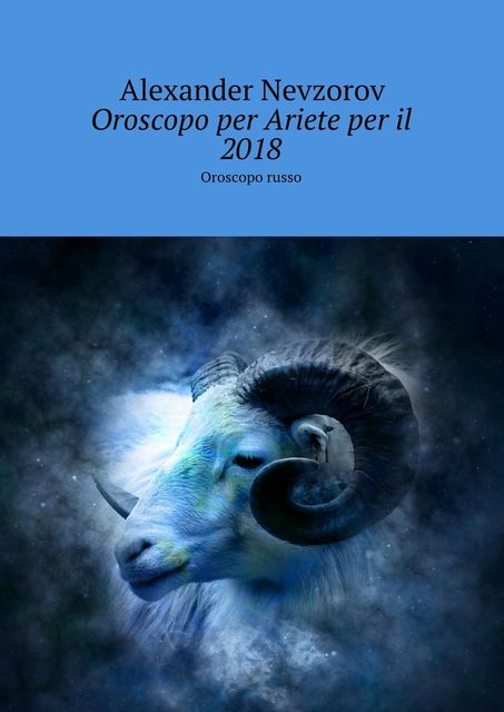 Oroscopo per Ariete per il 2018, Alexander Nevzorov