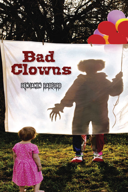Bad Clowns, Benjamin Radford