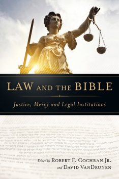 Law and the Bible, Robert F. Cochran Jr.