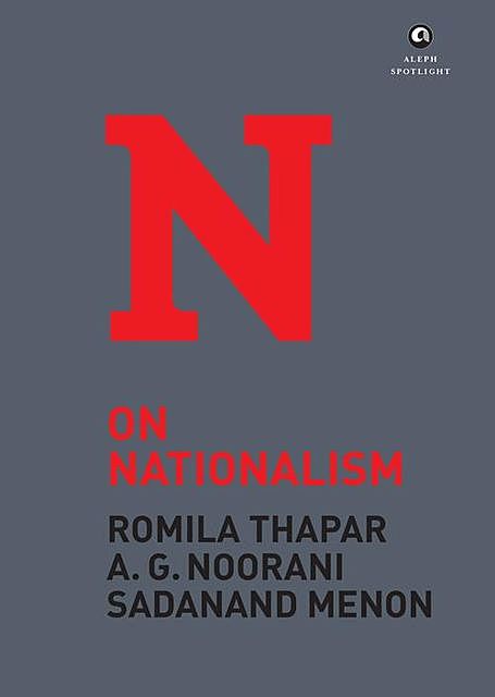 On Nationalism, Romila Thapar, A.G. Noorani, Sadanand Menon