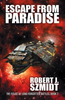 Escape from Paradise, Robert J. Szmidt