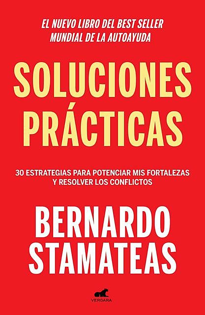 Soluciones prácticas (Spanish Edition), Bernardo Stamateas
