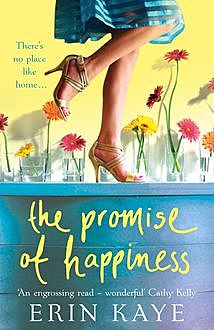 THE PROMISE OF HAPPINESS, Erin Kaye