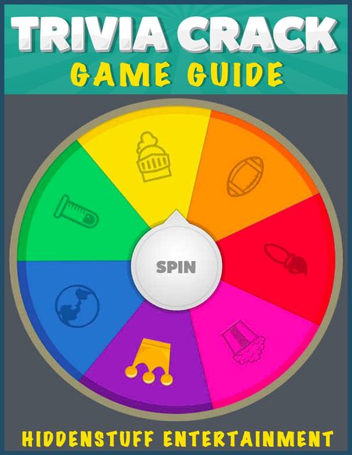 Trivia Crack Game Guide, HiddenStuff Entertainment