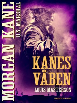 Kanes våben, Louis Masterson
