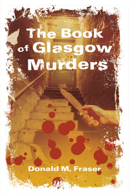 Book of Glasgow Murders, Donald Fraser