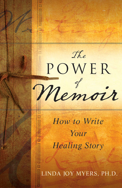 The Power of Memoir, Linda Myers