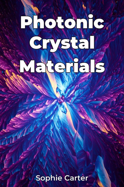 Photonic Crystal Materials, Sophie Carter