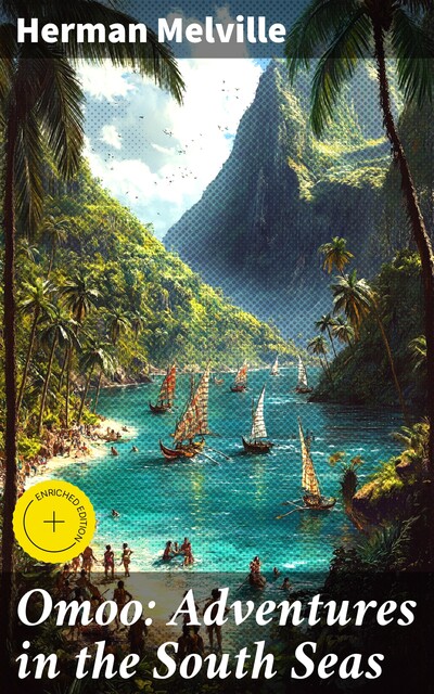 Omoo: Adventures in the South Seas, Herman Melville