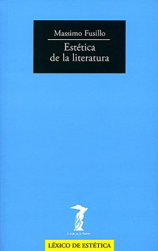 Estética de la literatura, Massimo Fusillo