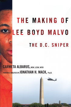 The Making of Lee Boyd Malvo, Carmeta Albarus