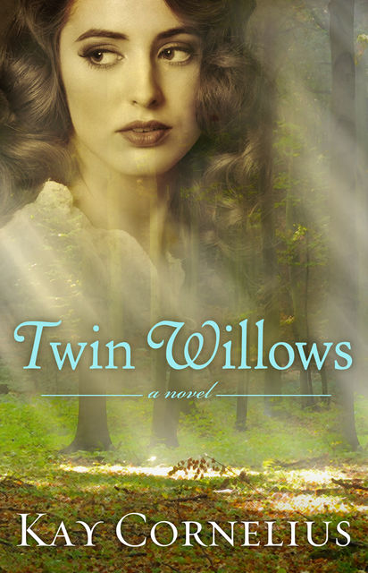 Twin Willows, Kay Cornelius