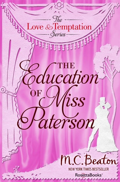 The Education of Miss Patterson, M.C. Beaton