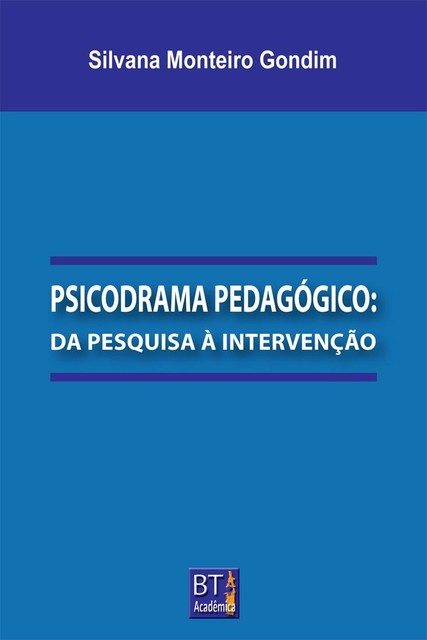 PSICODRAMA PEDAGÓGICO, Silvana Monteiro Gondim