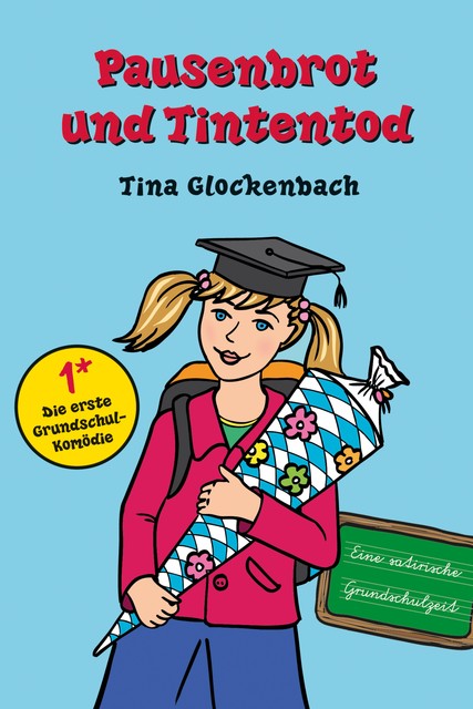 Pausenbrot und Tintentod, Tina Glockenbach